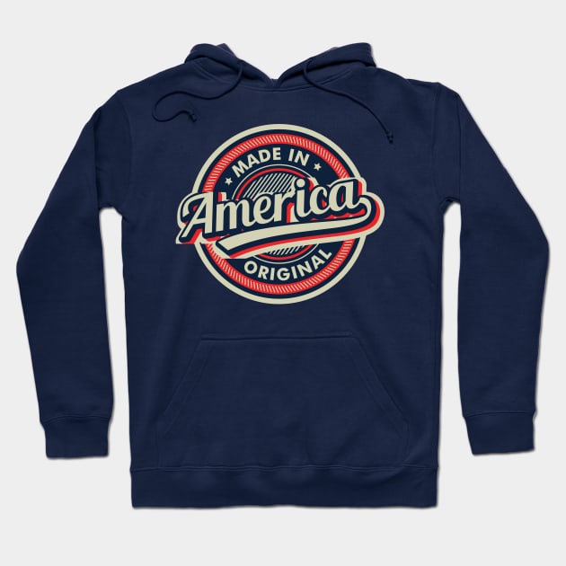 Made In America Hoodie by CafePretzel